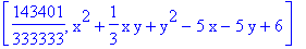 [143401/333333, x^2+1/3*x*y+y^2-5*x-5*y+6]